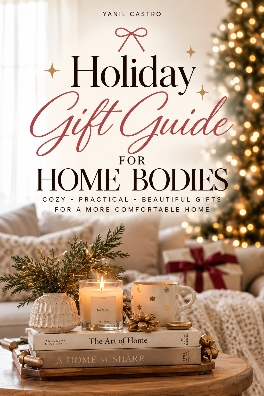 Gifts for Homebodies — cozy, practical, beautiful gifts for a more comfortable home